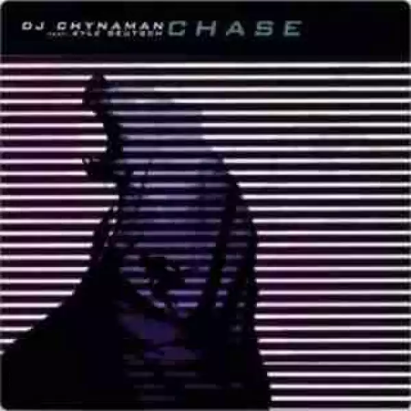 DJ Chynaman - Chase ft. Kyle Deutsch